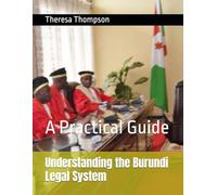 Understanding the Burundi Legal System: A Practical Guide