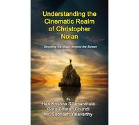 Understanding the Cinematic Realm of Christopher Nolan