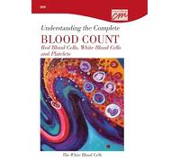 Understanding the Complete Blood Count: The White Blood Cells [Edizione: Regno Unito]