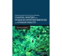 Understanding the Connections Between Coastal Waters and Ocean Ecosy (Tascabile)