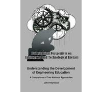 Understanding the Development of Engineering Education: A Comparative Study of Two Approaches