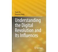 Understanding the Digital Revolution and Its Influences