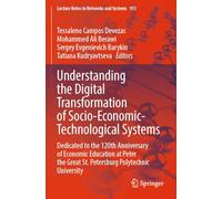 Understanding the Digital Transformation of Socio-economic-technological Systems: Dedicated to the 120th Anniversary of Economic Education at Peter the Great St. Petersburg Polytechnic University: 951