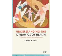 Understanding the Dynamics of Health