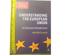 Understanding the European Union: A Concise Introduction