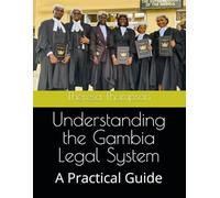 Understanding the Gambia Legal System: A Practical Guide