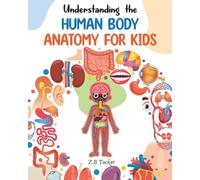 Understanding the Human Body