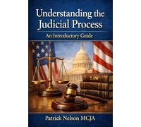Understanding the Judicial Process: An Introductory Guide