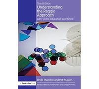 Comprendere l'approccio Reggio – Educazione della prima infanzia in pratica – Routledge