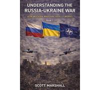 Understanding the Russia-Ukraine War: How Modern Warfare Really Works