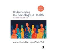 Understanding the Sociology of Health