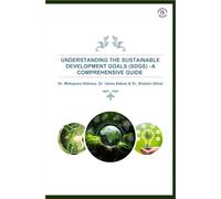 Understanding The Sustainable Development Goals