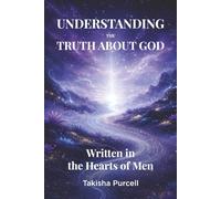 Understanding The Truth About God Written in The Hearts of Men
