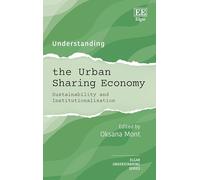Understanding the Urban Sharing Economy: Sustainability and Institutionalisation