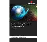 Understanding the world through reports: Edition 2025
