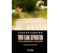 Understanding Twin Flame Separation: Your Questions Answered