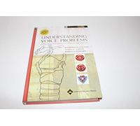 Understanding Voice Problems: A Physiological Perspective For Diagnosis And Treatment