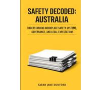 Understanding workplace safety systems, governance and legal expectations: 1