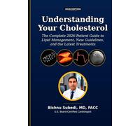 Understanding Your Cholesterol: The Complete 2026 Patient Guide to Lipid Management, New Guidelines, and the Latest Treatments