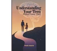 Understanding Your Teen Without Losing Them: A Parent’s Guide to Communication, Trust, and Emotional Connection During Adolescence.