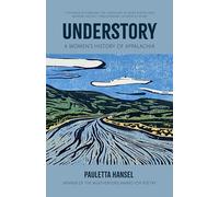 Understory: A Women's History of Appalachia