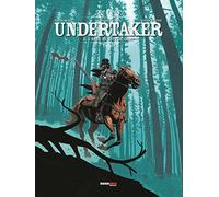 Undertaker. Vol. 3: L' orco di Sutter Camp
