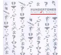 Undertones,the - Positive Touch