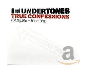 Undertones, The - True Confessions