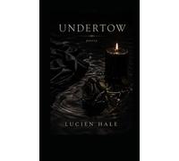 Undertow: Poems of Desire and Devotion
