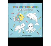 “Underwater Adventure Coloring Book for Kids”: Fun & Educational Sea Animal Coloring Pages - Includes Turtles, Fish, Jellyfish, Crabs, Seals, and More!