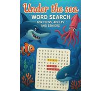 Underwater Adventure Word Search Book for Kids, Adults, and Seniors: 55 Fun Ocean Puzzles Featuring Sea Animals, Coral Reefs, Shipwrecks, and More - Great for All Ages!