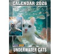 Underwater Cats 18 Months Calendar 2026 2027: Cute Photography Book Featuring Funny Cat Moments for Planning and Organizing