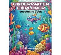 Underwater Explorer: Colouring Book