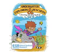 Underwater Explorers & Rescuers: Colouring & Activity Book