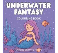 Underwater Fantasy: Bold & Cute Colouring book for Kids & Adults
