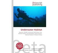 Underwater Habitat: Aquarius, SEALAB, Continental Shelf Station Two, National Oceanic and Atmospheric Administration, National Museum of Natural History