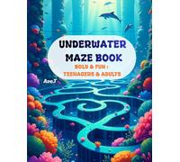 Underwater Maze Book: 50 Bold & Fun Mazes : For Teenagers & Adults