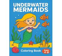 UNDERWATER MERMAIDS: 50 Cute Mermaid Coloring Pages with Ocean Friends