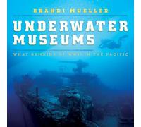 Underwater Museums: What Remains of WWII in the Pacific