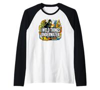 Underwater Welder I Weld Things Underwater Maglia con Maniche Raglan