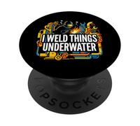 Underwater Welder I Weld Things Underwater PopSockets PopGrip Adesivo