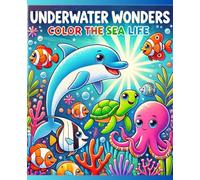 Underwater Wonders: Color the Sea Life