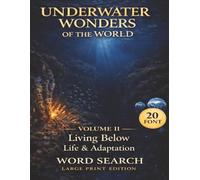 Underwater Wonders Large Print Word Search Volume 2 of 3:: 75 Themed Word Search Puzzles For Adults & Seniors and Visually Impaired