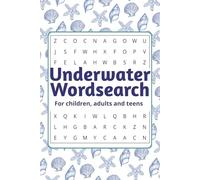 Underwater Wordsearch Puzzle book: Wordsearches with easy to read print about the underwater world, ocean animals and lots more I 6x9 inches, 110 pages I 50+ puzzles ... Great gift for children