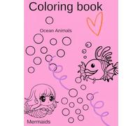 Underwather Adventures: Fun Mermaid & Ocean Animal Coloring Book for Kids