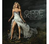Carrie Underwood – Blown Away – Arista
