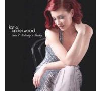 Underwood, Katie - Ain't Nobody's Baby