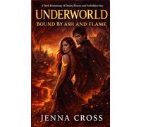 Underworld: Bound by Ash and Flame