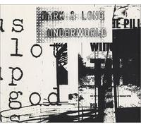 Underworld - Dark and Long