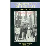 Underworld of the East [Lingua Inglese]